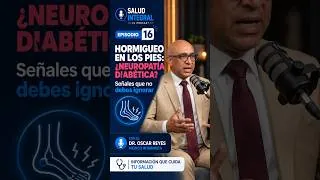 Hormigueo en los pies: ¿Neuropatía diabética?